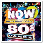 VA - Now That's What I Call 80s Dance [3CD Box Set] (2013)