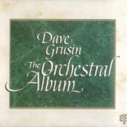 Dave Grusin - The Orchestral Album (1994)