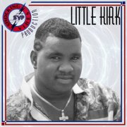 Little Kirk - Shocking Vibes Presents: Little Kirk (2025) Hi Res