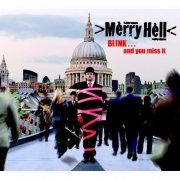 Merry Hell - Blink... And You Miss It (2011)