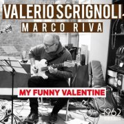 Valerio Scrignoli - My Funny Valentine (2021)