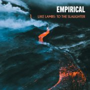 Empirical - Like Lambs: To The Slaughter (2026) [Hi-Res]