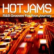 VA - Hot Jams - R&B Grooves For Your Journey (2015)