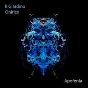 Il Giardino Onirico - Apofenia (2019)