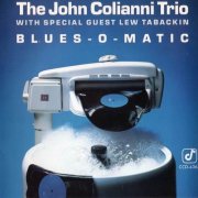 The John Colianni Trio - Blues-O-Matic (1989)