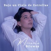 Micaela Bilowus - Bajo un Cielo de Estrellas (2022) Hi-Res