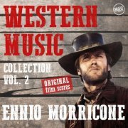 Ennio Morricone - Western Music Collection Vol. 2 - Ennio Morricone (Original Film Scores) (2017)