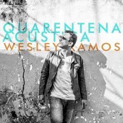 Wesley Ramos - Quarentena Acústica (2021)