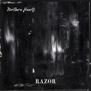 Northern Hearts - Razor (2023)