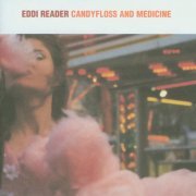 Eddi Reader - Candyfloss And Medicine (1994)