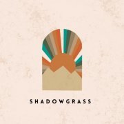 Shadowgrass - Shadowgrass (2022)