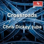 Chris Dickey - Crossroads (2023) Hi-Res