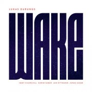 Lukas Derungs - WAKE (2025) Hi-Res