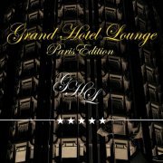 Grand Hotel Lounge (Paris Edition) (2012)