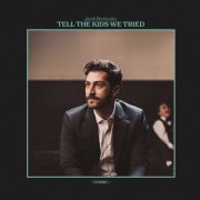 Jacob Brodovsky - Tell The Kids We Tried (2026)