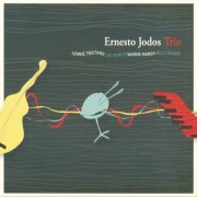 Ernesto Jodos - Ernesto Jodos Trío (2007)