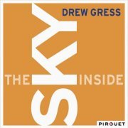 Drew Gress - The Sky Inside (2013) [Hi-Res]