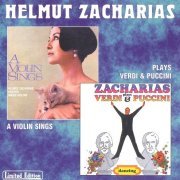 Helmut Zacharias - A Violin Sings & Plays Verdi and Puccini (1998)