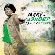 Mark Wonder - Dragon Slayer (2017)