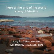 Ryan MacEvoy McCullough & Lucy Fitz Gibbon - here at the end of the world (2025) Hi-Res
