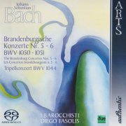 I Barocchisti, Diego Fasolis - J.S.Bach: Brandenburg Concertos 5 & 6 (2006) [SACD]