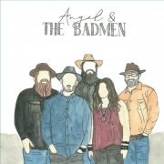 Angel & the Badmen - Angel & the Badmen (2021)