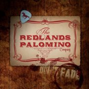 The Redlands Palomino Company - Don't Fade (2011)