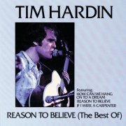 Tim Hardin - Reason To Believe (The Best Of) (1987)