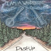 DustUp - I Am a Wanderer (2021)