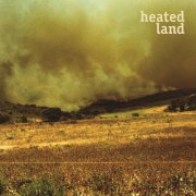 Heated Land - Heated Land (2013)