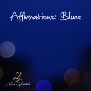 Akos Galantai - Affirmations Blues Mantras (2017)