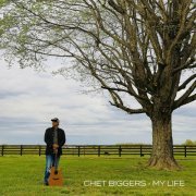 Chet Biggers - My Life (2023)