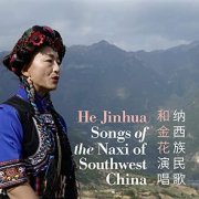 He Jinhua - Songs of the Naxi of Southwest China (2022) [Hi-Res]