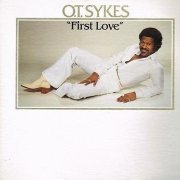 O.T. Sykes - First Love (1981) LP