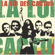 La Loi Des Cactus - La loi des cactus (2007)