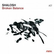 Shalosh - Broken Balance (2020) [Hi-Res]