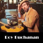 Roy Buchanan - Discography (1971-2018)