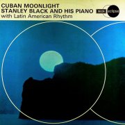 Stanley Black And His Piano With Latin American Rhythm - Cuban Moonlight (1969) LP