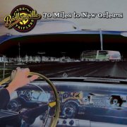 The Bedlamville Triflers - 70 Miles to New Orleans (2020)