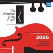 The American String Project - Live 2006 - Beethoven, Shostakovich & Sarasate: Music for Strings (2007)