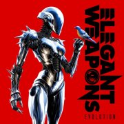 Elegant Weapons - Evolution (2026) Hi Res