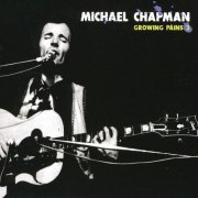 Michael Chapman - Growing Pains, Vol. 3 (2011)