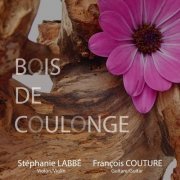 Stéphanie Labbé & François Couture - Bois De Coulonge (2018) flac