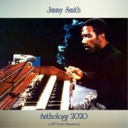 Jimmy Smith - Anthology 2020 (All Tracks Remastered) (2020)