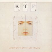 Kissing The Pink - Certain Things Are Likely (1986)