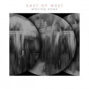 East of West - Moving Home (2023)