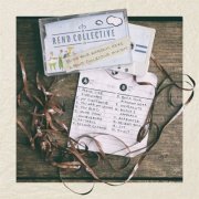 Rend Collective - Build Your Kingdom Here (2017)