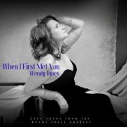 Wendy Jones Quartet - When I First Met You (2026)