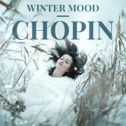 Various Artists - Winter Mood - Chopin (2022)