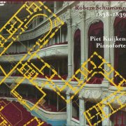 Piet Kuijken - Schumann: Piano works '1838-1839' (2010) CD-Rip